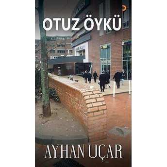 Otuz Öykü - Ayhan Uçar