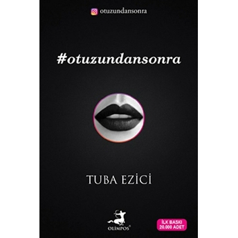 Otuzundan Sonra (Imzalı) Tuba Ezici