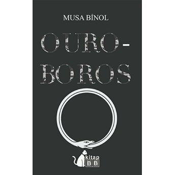 Ouroboros - Musa Binol