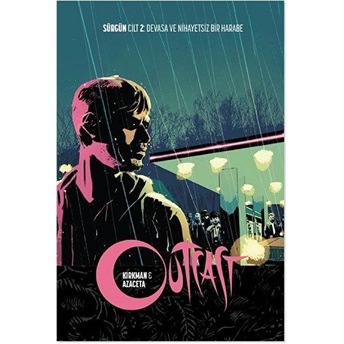 Outcast - Sürgün Cilt 2 Devasa Ve Nihayetsiz Bir Harabe Türkçe Çizgi Roman