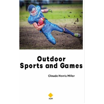 Outdoor Sports And Games Claude Harris Miller