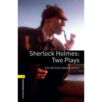 Oxford Bookworms 1 - Sherlock Holmes: Two Plays (Cd'li) Sir Arthur Conan Doyle