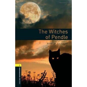 Oxford Bookworms 1 - The Witches Of Pendle Rowena Akinyemi