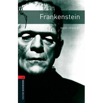 Oxford Bookworms 3 - Frankenstein (Cd'li) Mary Shelley