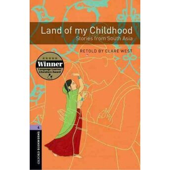 Oxford Bookworms 4 - Land Of My Childhood: Stories From South Asia Retold By Clare West