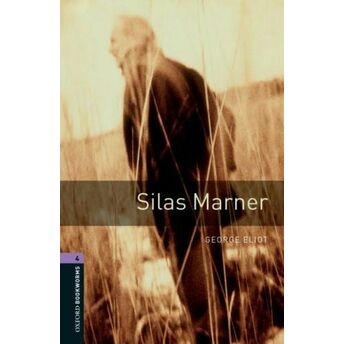 Oxford Bookworms 4 - Silas Marner George Eliot