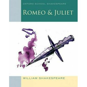 Oxford School Shakespeare: Romeo And Juliet