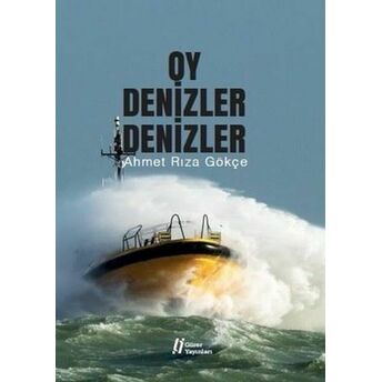 Oy Denizler Denizler Ahmet Rıza Gökçe