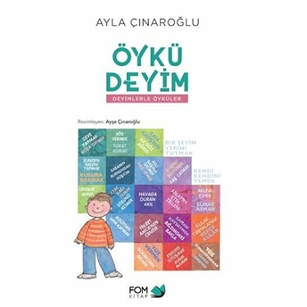 Öykü Deyim Deyimlerle Öyküler Ayla Çınaroğlu