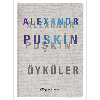 Öyküler - Alexandr Puşkin (Ciltli) Aleksandr Sergeyeviç Puşkin