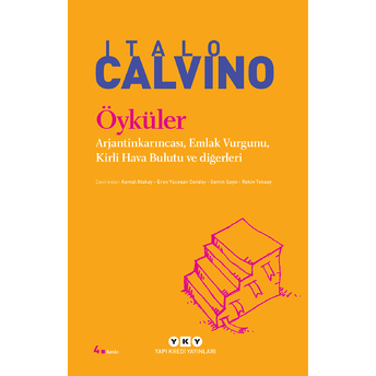 Öyküler Arjantinkarıncası, Emlak Vurgunu, Kirli Hava Bulutu Ve Diğerleri - Modern Klasikler Italo Calvino