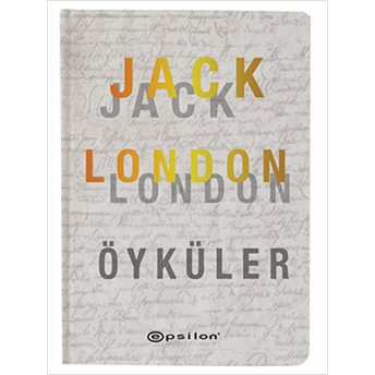 Öyküler - Jack London (Ciltli) Jack London