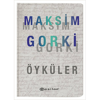 Öyküler - Maksim Gorki (Ciltli) Maksim Gorki