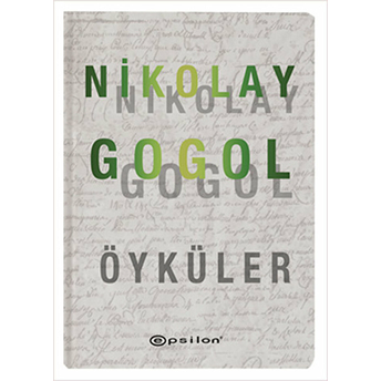 Öyküler - Nikolay Gogol (Ciltli) Nikolay Vasilyeviç Gogol