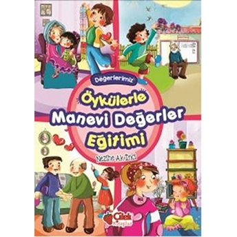 Öykülerle Manevi Değerler Eğitimi (Ciltli) Nezihe Ak Inci