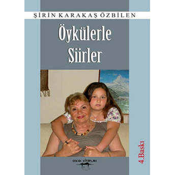 Öykülerle Şiirler-Şirin Karakaş Özbilen