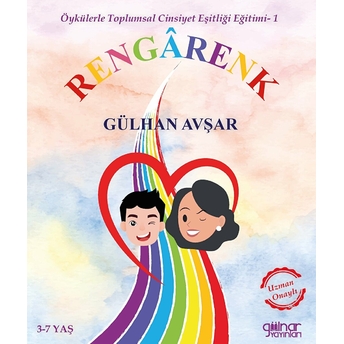 Öykülerle Toplumsal Cinsiyet Eşitliği Eğitimi- 1 ”Rengârenk” - Kolektif