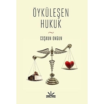 Öyküleşen Hukuk Coşkun Ongun