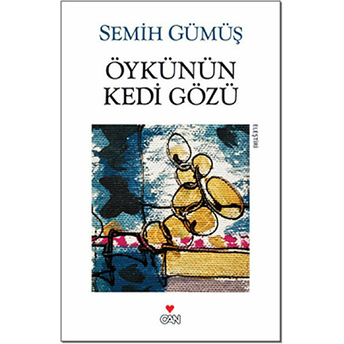 Öykünün Kedi Gözü Semih Gümüş