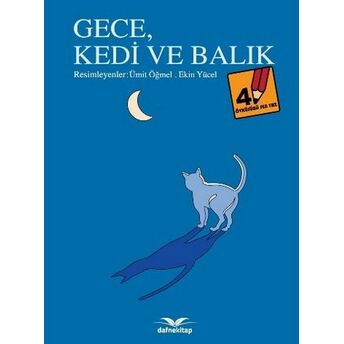 Öyküsünü Sen Yaz 4 - Gece Kedi Ve Balık Kolektif