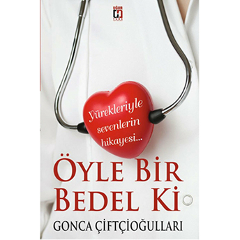 Öyle Bir Bedel Ki Gonca Çiftçioğulları