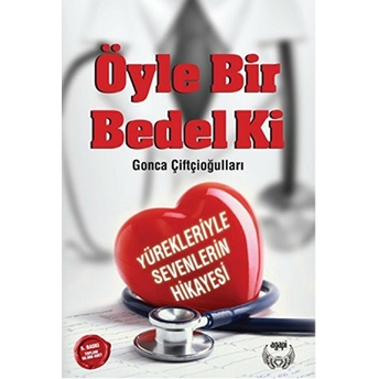 Öyle Bir Bedel Ki Gonca Çiftçioğulları