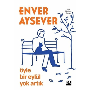 Öyle Bir Eylül Yok Artık Enver Aysever