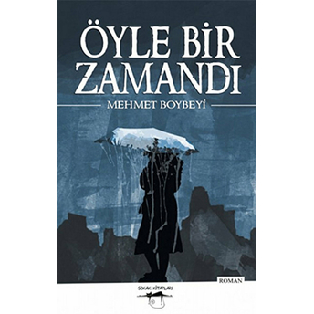 Öyle Bir Zamandı Mehmet Boybeyi