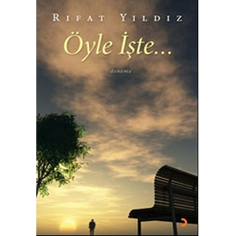 Öyle Işte... Rıfat Yıldız