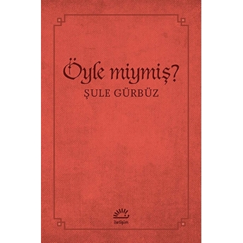 Öyle Miymiş ?