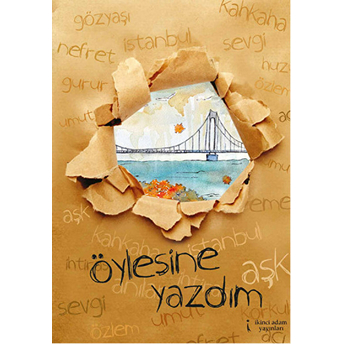 Öylesine Yazdım - Buket Kara