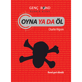 Oyna Ya Da Öl - Genç Bond (Üçüncü Kitap) Charlie Higson