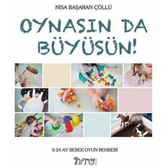 Oynasında Büyüsün Nisa Başaran Çöllü