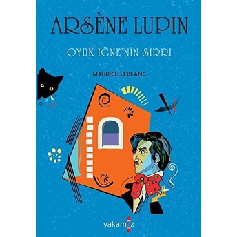 Oyuk Iğne'nin Sırrı - Arsene Lupin Maurice Leblanc