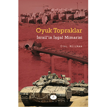 Oyuk Topraklar Eyal Weizman