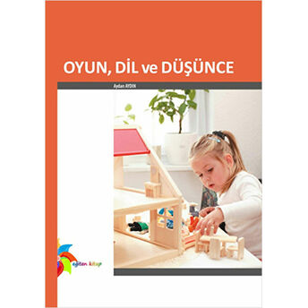 Oyun, Dil Ve Düşünce Aydan Aydın