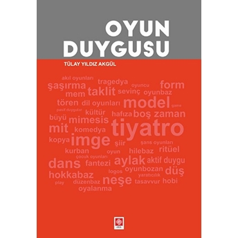 Oyun Duygusu Tülay Yıldız Akgül