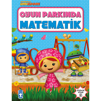 Oyun Parkında Matematik - Umizoomi 3 Kolektıf