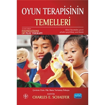 Oyun Terapisinin Temelleri (Foundations Of Play Therapy)-Kolektif