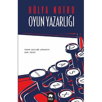 Oyun Yazarlığı Hülya Nutku