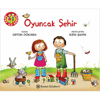 Oyuncak Şehir - Duru Ile Doruk 2 Üstün Dökmen