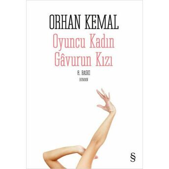 Oyuncu Kadın Gavurun Kızı Orhan Kemal