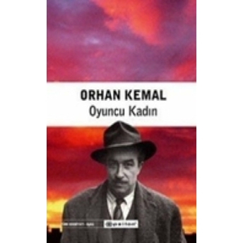 Oyuncu Kadın Orhan Kemal