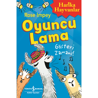 Oyuncu Lama - Gösteri Zamanı! Harika Hayvanlar Rose Impey