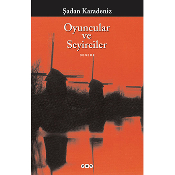 Oyuncular Ve Seyirciler Şadan Karadeniz