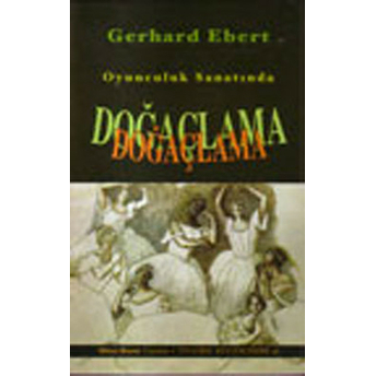 Oyunculuk Sanatında Doğaçlama Gerhard Ebert