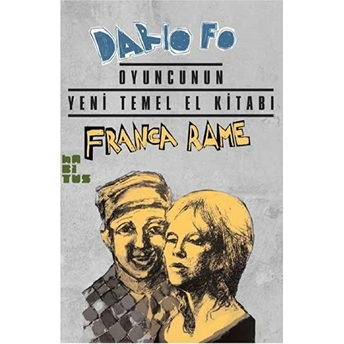 Oyuncunun Yeni Temel El Kitabı Dario Fo - Franca Rame