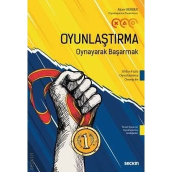 Oyunlaştırma – Oynayarak Başarmak Alper Berber