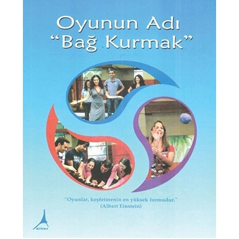 Oyunun Adı Bağ Kurmak