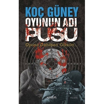 Oyunun Adı Pusu Koç Güney